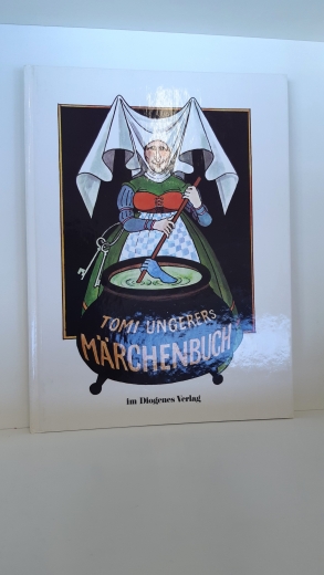 Ungerer, Tomi: Tomi Ungerers Märchenbuch. 