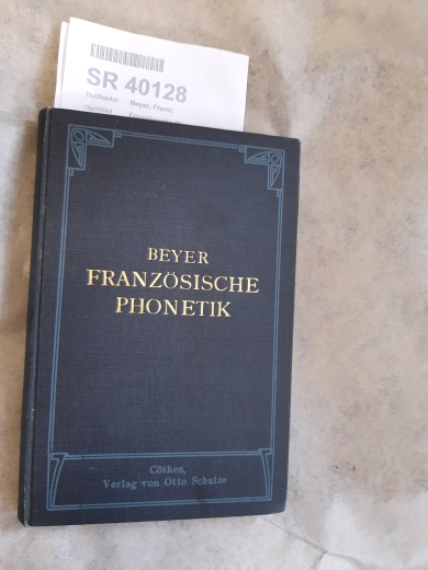 Beyer, Franz:: Französische Phonetik für Lehrer und Studierende.