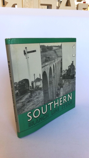 Tony Fairclough, and Alan Wills: Southern Branch Line Steam. Vol. 1 