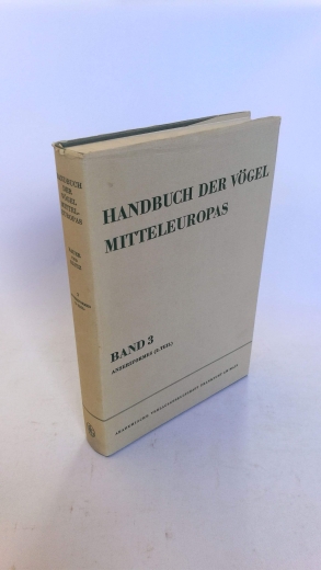 Glutz von Blotzheim (Hrsg.)., Urs N.: Handbuch der Vögel Mitteleuropas. Band 3 Anseriformes (2.Teil).