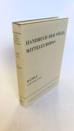 Niethammer (Hrsg.), Günther: Handbuch der Vögel Mitteleuropas. Band 2 Anseriformes (1. Teil)