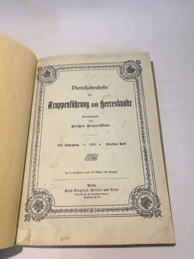 Großer Generalstab (Hrsg.): Vierteljahreshefte für Truppenführung und Heereskunde. VII. (7.) Jahrgang 1910. Zweites Heft