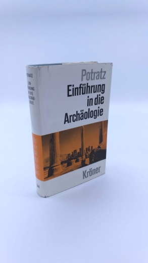 Potratz, Johannes A. H.: Einführung in die Archäologie. Kröners Taschenausgabe, Band 344.