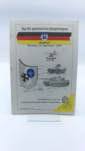 Stadt Münster (Hrsg.), : Tag der gepanzerten Kampftruppen. Münster 24. September 1988. Veranstaltung im jahr der 1. Landesaustellung `88 Natur im Städtebau