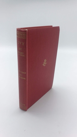 Livius (Livy): Livy. XII Books XL-XLII With an English translation by E.T. Sage.