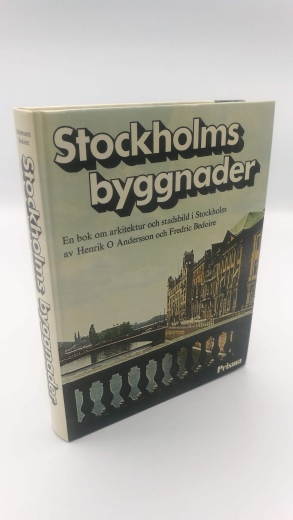 Andersson, Henrik O.: Stockholms byggnader En bok om arkitektur och stadsbild i Stockholm