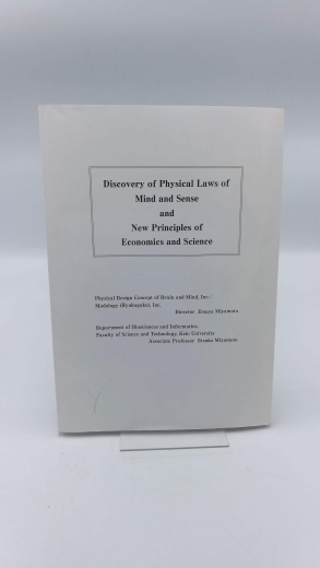 Miyamoto, Etsuya: Discovery of Physical Laws of Mind and Sense and New Principles of Economics and Science