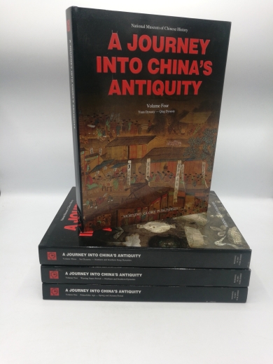 National Museum of Chinese History: A journey into China´s Antiquity [4 Vol. complete set] 1: Palaeolithic Age - Spring and Autumn Period; 2: Warring States Period - Northern and Southern Dynasties; 3: Sui Dynasty - Northern and Southern Song Dynasty; 4: 