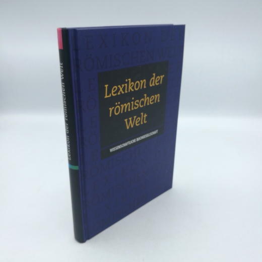 Fredouille, Jean-Claude: Lexikon der römischen Welt. Übersetzt und herausgegeben von Robert Hilgers.