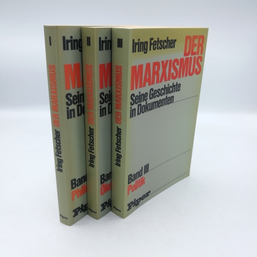 Fetscher, Iring: Der Marxismus. Seine Geschichte in Dokumenten. 3 Bände (=vollst.)