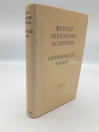 Schröder, Rudolf Alexander: Vergil/Horaz. Gesammalte Werke. 5. Band