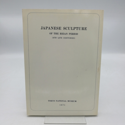 Tokyo National Museum (Hrsg.): Japanese Sculptures of the Heian Period [Japanese Edition]