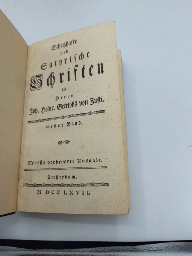 Justi, Joh. Heimr. Gottlobs von: Scherzhafte und Satyrische Schriften. 1. Band