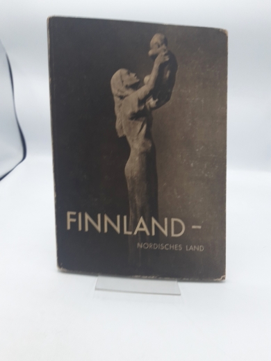 Karsten, Anitra (Hrsg.): Finnland. Nordisches Land. Ein Finnisches Bilderbuch. Kultur, Geschichte, Kleine Geographie.