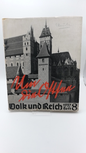 Heitz, Friedrich: Volk und Reich. Politische Monatshefte.  Heft 8. 13. Jahrg. / Aug. 1937