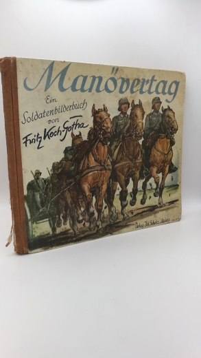Rohden, Erich: Manövertag. Ein Soldatenbilderbuch