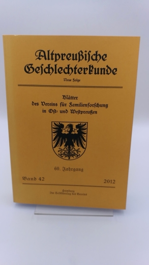 Verein für Familienforschung in Ost- und Westpreußen (Hrsg.): Altpreußische Geschlechterkunde. Neue Folge. Band 42. Blätter des Vereins für Familienforschung in Ost- und Westpreußen.