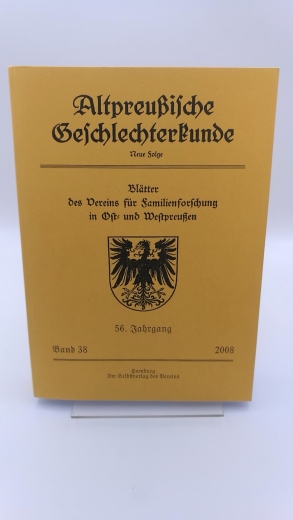 Verein für Familienforschung in Ost- und Westpreußen (Hrsg.): Altpreußische Geschlechterkunde. Neue Folge. Band 38. Blätter des Vereins für Familienforschung in Ost- und Westpreußen.