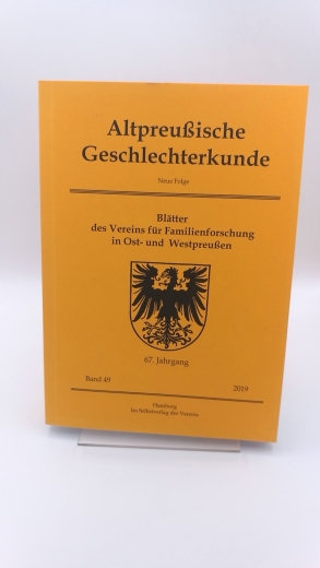 Verein für Familienforschung in Ost- und Westpreußen (Hrsg.): Altpreußische Geschlechterkunde. Neue Folge. Band 49. Blätter des Vereins für Familienforschung in Ost- und Westpreußen.