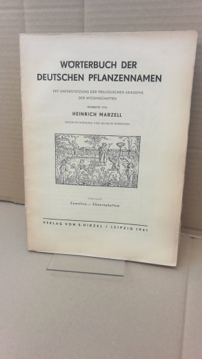 Marzell, Heinrich: Wörterbuch der Deutschen Pflanzennamen. Lieferung 6 Camelina-Chaerophyllum