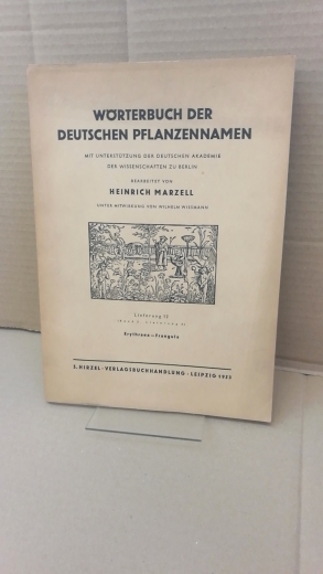 Marzell, Heinrich: Wörterbuch der Deutschen Pflanzennamen. Lieferung 12 (Band 2. Lieferung 3) Erythrae-Frangula