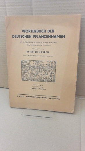 Marzell, Heinrich: Wörterbuch der Deutschen Pflanzennamen. Lieferung 13 (Band 2. Lieferung 4) Frangula-Gentiana