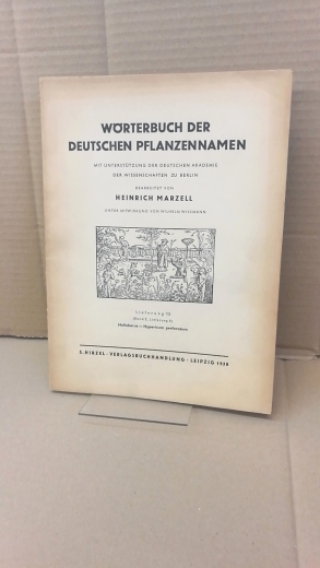 Marzell, Heinrich: Wörterbuch der Deutschen Pflanzennamen. Lieferung 15 (Band 2. Lieferung 6) Helleborus- Hypericum perforatum