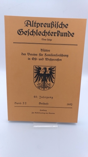 Verein für Familienforschung in Ost- und Westpreußen (Hrsg.): Altpreußische Geschlechterkunde. Neue Folge. Band 22. Blätter des Vereins für Familienforschung in Ost- und Westpreußen.